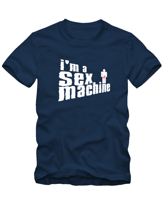 I`m sex machine